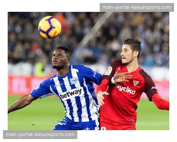 专家预测:风格迥异,莱万特与阿拉维斯的对决胜负手在中场绞杀 专家预测:风格迥异,莱万特与阿拉维斯的对决胜负手在中场绞杀